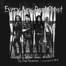 Every New Dead Ghost : The Final Ascension - A Retrospective 88-92